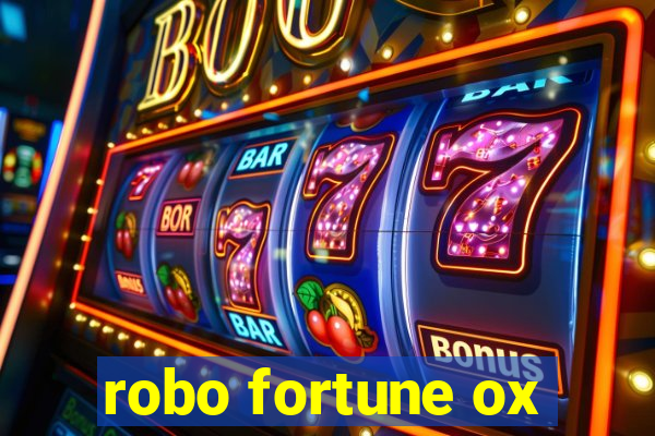 robo fortune ox